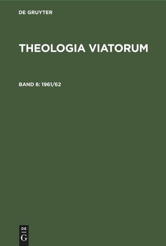 ﻿Theologia Viatorum: جلد 8 1961/62