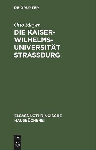 ﻿Kaiser Wilhelms-Universität Strasbourg: منشأ و توسعه آنها