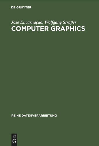 ﻿گرافیک کامپیوتری: فناوری دستگاه، برنامه نویسی و کاربرد سیستم های گرافیکی
