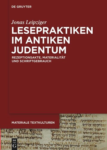 ﻿شیوه های خواندن در یهودیت باستان: اعمال دریافت، مادی و استفاده از نوشتار
