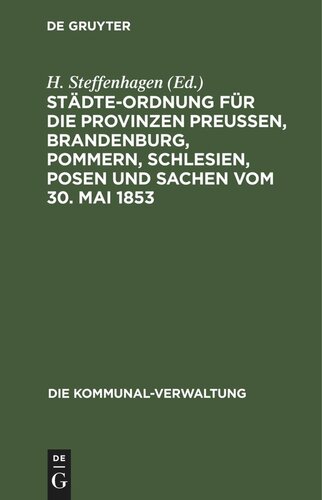 ﻿مقررات شهری برای استان‌های پروس، براندنبورگ، پومرانیا، سیلسیا، پوزن و چیزها از 30 مه 1853: با تغییرات و اضافات ناشی از قوانین بعدی، به‌ویژه از بخش‌های 7-21 قانون صلاحیت قضایی 1 اوت 1883