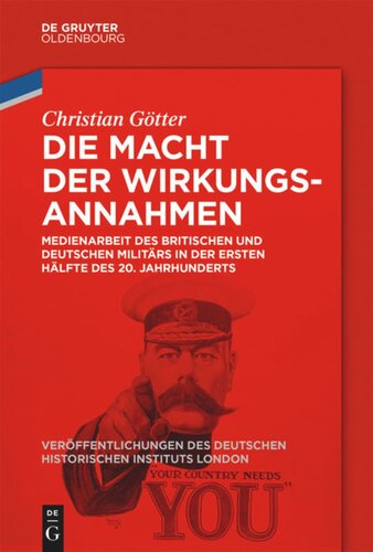 ﻿مفروضات قدرت تأثیر: کار رسانه ای ارتش بریتانیا و آلمان در نیمه اول قرن بیستم