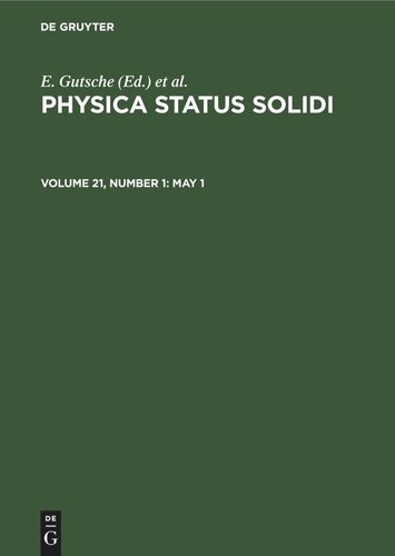 ﻿Physica status solidi: جلد 21، شماره 1 1 مه