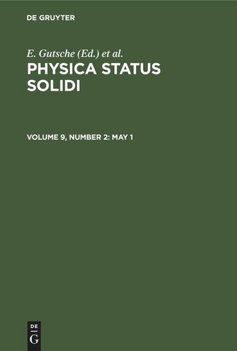 ﻿Physica status solidi: جلد 9، شماره 2 1 مه