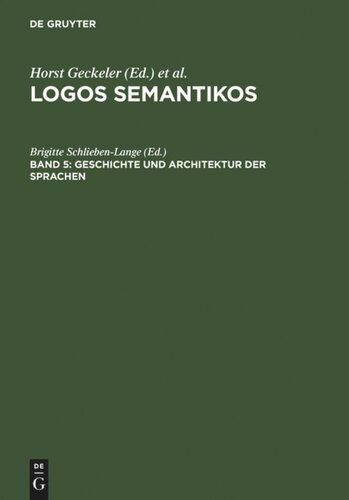 ﻿Logos Semantikos: جلد 5 تاریخ و معماری زبانها