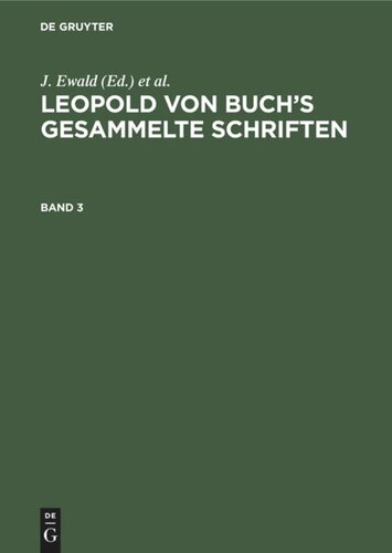 ﻿نوشته های جمع آوری شده Leopold Von Buch: جلد 3