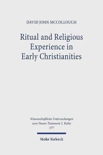 ﻿تجربه آیینی و مذهبی در مسیحیت های اولیه: روح در بین (Wissenschaftliche Untersuchungen Zum Neuen Testament، 577)