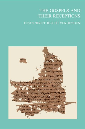 ﻿اناجیل و پذیرش آنها: Festschrift Joseph Verheyden (Bibliotheca Ephemeridum Theologicarum Lovaniensium، 330)