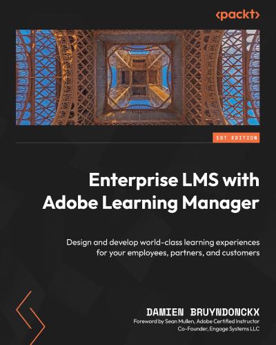 ﻿LMS سازمانی با Adobe Learning Manager: طراحی و توسعه تجربیات یادگیری در سطح جهانی برای کارمندان، شرکا و مشتریان خود