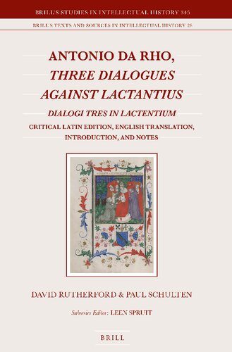 ﻿آنتونیو دارو، سه گفتگو علیه لاکتانتیوس: Dialogi Tres در Lactentium Critical Edition لاتین، ترجمه انگلیسی، مقدمه و یادداشت ها