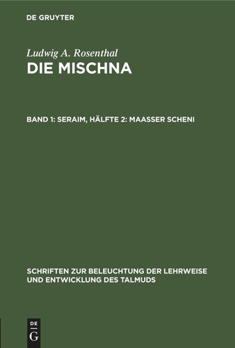 ﻿Mischna: Volume 1 ، Half 2 Seraim ، Half 2: Maasser Scheni