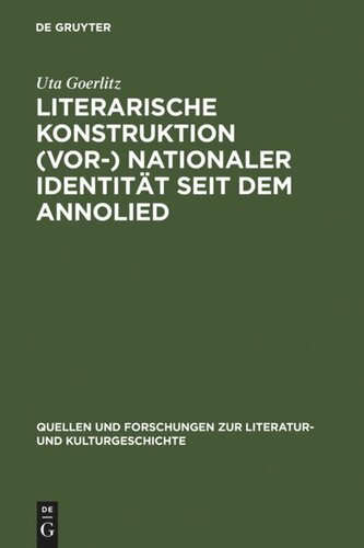 ﻿ساخت ادبی هویت (پیش) ملی از زمان انولید: تحلیل و تفسیر ادبیات آلمانی قرون وسطی (قرن 11-16)