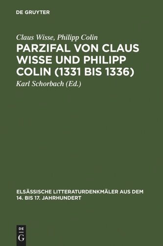 ﻿پرزیفال اثر کلاوس ویسه و فیلیپ کالین (1331 تا 1336): ضمیمه ای بر شعر ولفرام فون اشنباخ