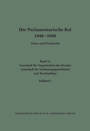 ﻿شورای پارلمانی 1948-1949: جلد 13 کمیته سازماندهی فدراسیون / کمیته دادگاه قانون اساسی و اجرای عدالت