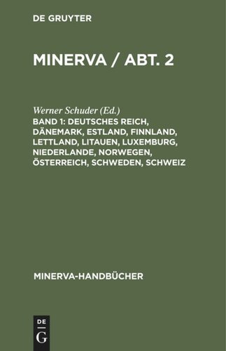 ﻿MINERVA / بخش 2: جلد 1 امپراتوری آلمان، دانمارک، استونی، فنلاند، لتونی، لیتوانی، لوکزامبورگ، هلند، نروژ، اتریش، سوئد، سوئیس