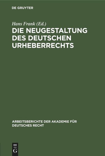﻿بازطراحی قانون کپی رایت آلمان: پیشنهادهای کمیته تخصصی قانون کپی رایت و انتشارات کارگروه آلمان برای مالکیت معنوی و حق چاپ در آکادمی حقوق آلمان