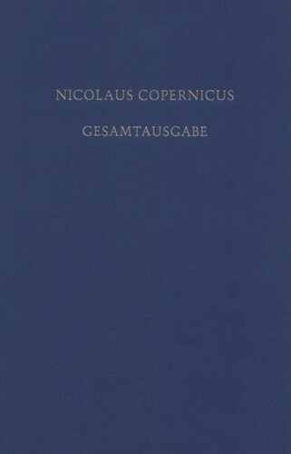 ﻿نیکلاس کوپرنیک نسخه کامل. جلد هشتم/1 Receptio Copernicana: متون برای پذیرش نظریه کوپرنیک