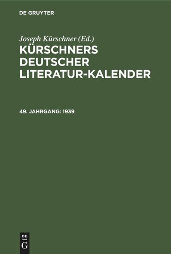 ﻿تقویم ادبیات آلمانی کورشنر برای سال ...: چهل و نهمین سال 1939