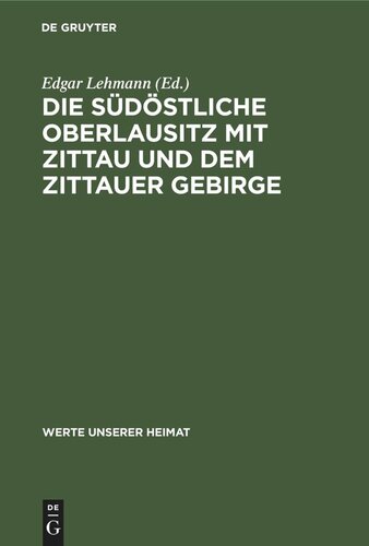 ﻿جنوب شرقی لوزاتیا علیا با Zittau و کوه های Zittau: نتایج فهرست تاریخ محلی در مناطق Neugersdorf، Zittau، Hirschfelde و Waltersdorf