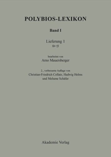 ﻿Polybius Lexicon: Volume I, Delivery 1 (Alpha-Gamma)