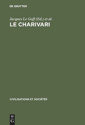 ﻿LE Charivari: مجموعه مقالات میزگرد که در پاریس (25-27 آوریل 1977) توسط دانشکده علوم اجتماعی و مرکز ملی تحقیقات علمی برگزار شد