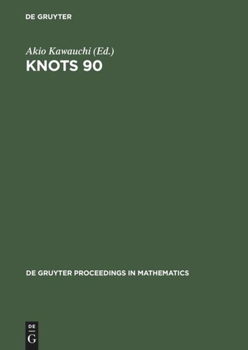 ﻿Knots 90: مجموعه مقالات کنفرانس بین المللی نظریه گره و موضوعات مرتبط که در اوزاکا (ژاپن)، 15 تا 19 اوت 1990 برگزار شد.