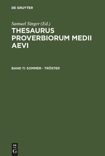 ﻿Thesaurus proverbiorum medii aevi: جلد 11 تابستان - تسلی دهنده