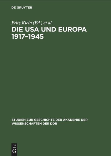 ﻿ایالات متحده آمریکا و اروپا 1917-1945: مطالعاتی در مورد تاریخ روابط بین ایالات متحده و اروپا از انقلاب سوسیالیستی اکتبر بزرگ تا پایان جنگ جهانی دوم