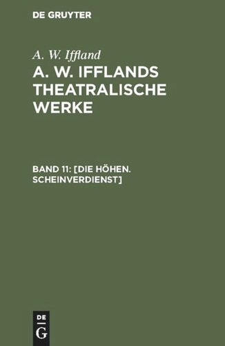 ﻿آثار نمایشی A. W. Iffland: Volume 11 The Heights. درآمدهای خیالی