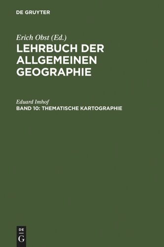 Lehrbuch der Allgemeinen Geographie: Band 10 Thematische Kartographie