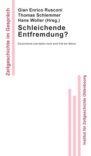 ﻿بیگانگی خزنده؟: آلمان و ایتالیا پس از سقوط دیوار