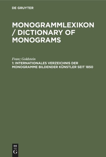 ﻿Monogrammlexikon / Dictionary of Monograms: 1 فهرست بین المللی مونوگرام های هنرمندان تجسمی از سال 1850