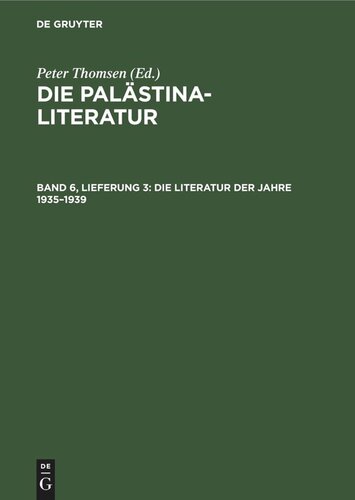 ﻿The Palestine Literature: Volume 6, Delivery 3 The Literature of the Years 1935-1939