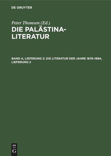 ﻿The Palestine Literature: Volume A, Delivery 2 The Literature of the Years 1878–1894, Delivery 2