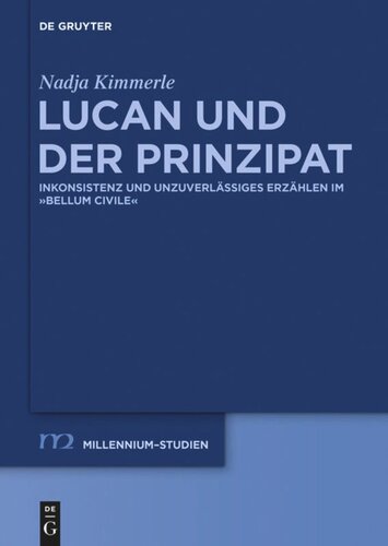 ﻿Lucan and the Principate: ناهماهنگی و داستان سرایی غیرقابل اعتماد در 