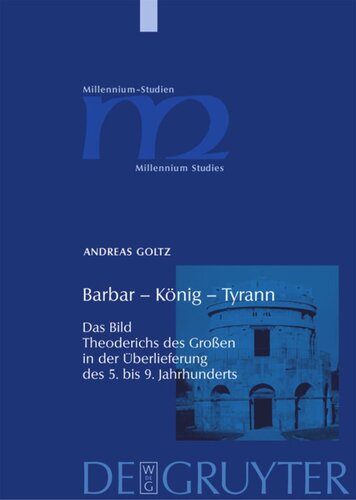 ﻿Barbarian - King - Tyrant: تصویر تئودوریک کبیر در سنت قرن پنجم تا نهم