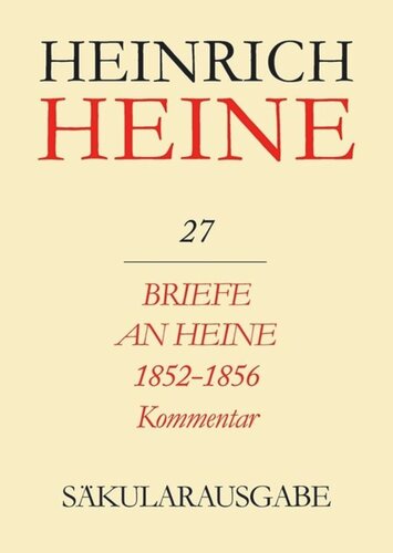 ﻿Heinrich Heine Secular Edition: VOLUME 27 K Letters to Heine 1852-1856. نظر