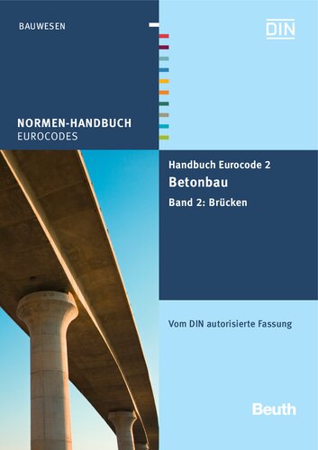 ﻿کتابچه راهنمای Eurocode 2 - Concrete Construction 2: Volume 2: Bridges نسخه مجاز توسط DIN