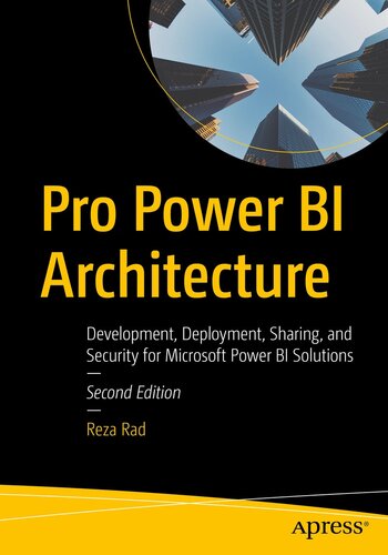 ﻿Pro Power BI Architecture: توسعه، استقرار، اشتراک گذاری و امنیت برای Microsoft Power BI Solutions