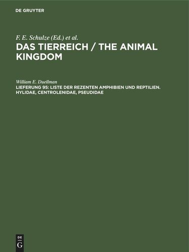 ﻿Das Tierreich / The Animal Kingdom: Delivery 95 فهرست دوزیستان و خزندگان اخیر. Hylidae، Centrolenidae، Pseudidae