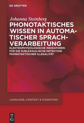 ﻿﻿Phonotaktisches Wissen: Zur prä-attentiven Verarbeitung phonotaktischer Illegalität