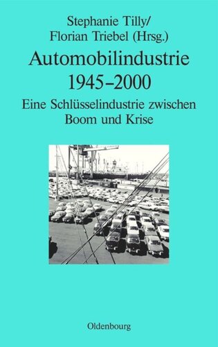 ﻿صنعت خودرو 1945-2000: صنعت کلیدی بین رونق و بحران