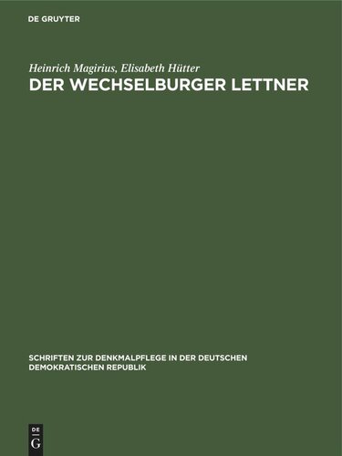 ﻿Wechselburger Lettner: تحقیقات و حفاظت از بنای یادبود