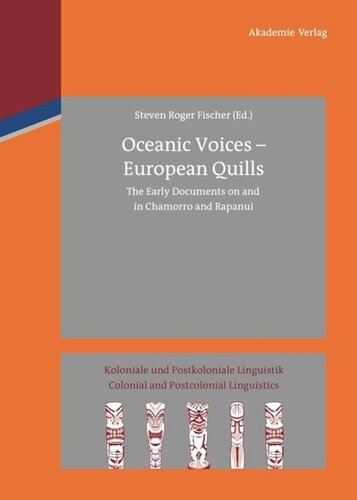 ﻿Oceanic Voices - European Quills: The Early Documents on and in Chamorro and Rapanui