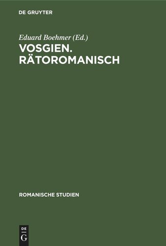 ﻿Romanische Studien: Heft 7 Vosges. Rätoromanisch