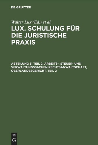 ﻿Lux. آموزش برای عمل حقوقی. بخش 5، بخش 2 کار، امور مالیاتی و امور اداری، دادگاه عالی منطقه ای، بخش 2: دادگاه اداری منطقه - دادگاه های اداری و مقامات حفاظتی