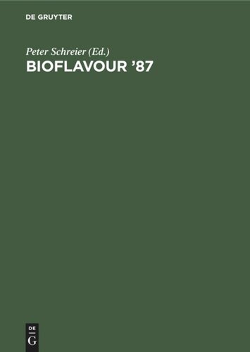 Bioflavour ’87: Analysis, Biochemistry, Biotechnology. Proceedings of the International Conference Würzburg, Federal Republic of Germany, September 29–30, 1987