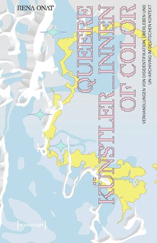 ﻿هنرمندان دگرباش رنگ: مذاکرات عدم هویت، بقا و عدم بایگانی در زمینه آلمان