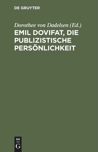 ﻿امیل دویفت، شخصیت روزنامه نگاری