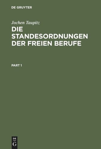 ﻿مقررات حرفه ای مشاغل آزاد: توسعه تاریخی، کارکردها، موقعیت در نظام حقوقی